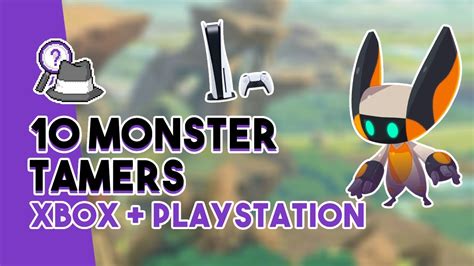 10 Monster Taming Games for PS4, PS5, XBOX ONE and X Box Series X ...