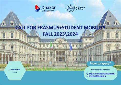 ERASMUS+ STUDENT MOBILITY FOR Politecnico di Torino, Italy 2023-2024 Fall Semester – Khazar ...