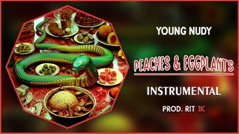 Young Nudy - Peaches & Eggplants | Instrumental [Reprod. RIT 1K] - YouTube