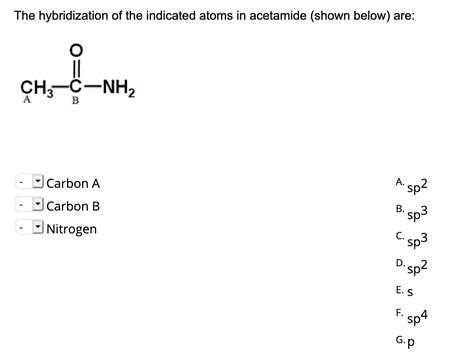 Solved The hybridization of the indicated atoms in acetamide | Chegg.com