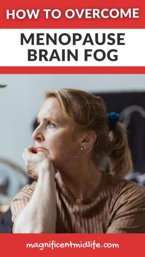 How To Overcome Menopause Brain Fog - Magnificent Midlife