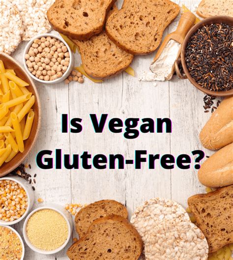 Is Vegan Gluten-Free? - Healthier Steps