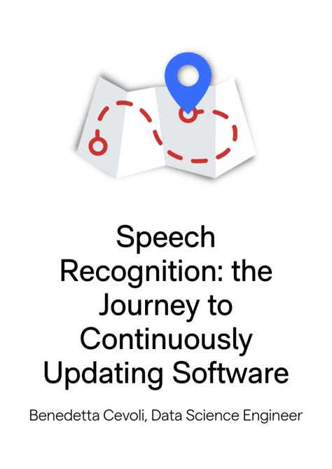 Speech Recognition: The Journey to Continuously Updating Software