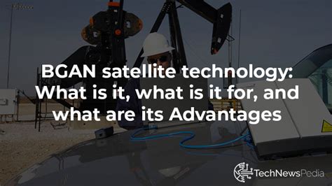 BGAN TECHNOLOGY 】 What is it? + Features 2020