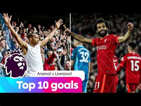 Top 10 Goals between Arsenal v Liverpool | Premier League | SuperSport