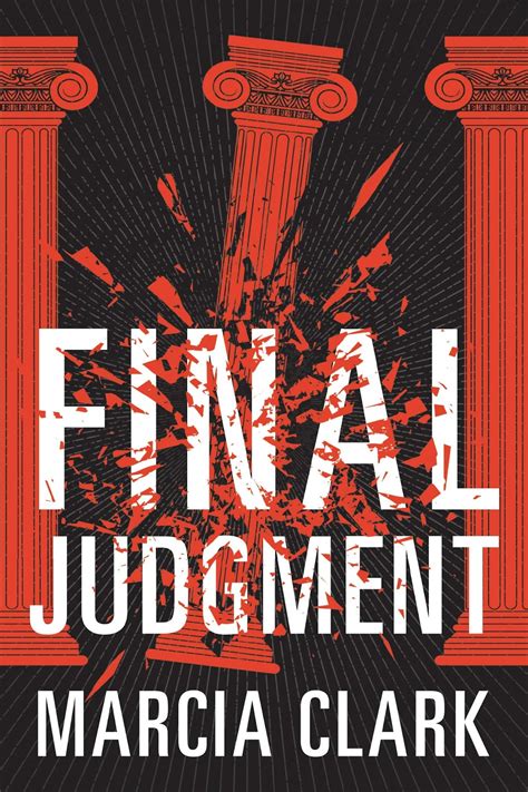 Brooklyn Digest: Books: "Final Judgment" By Marcia Clark