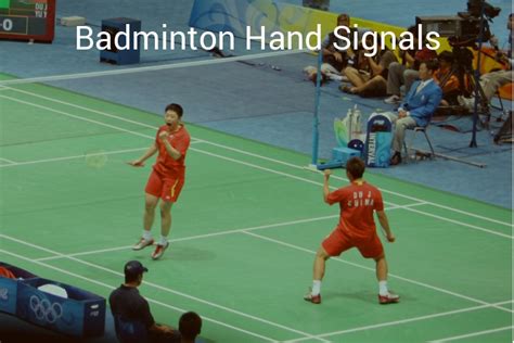 Badminton Hand Signals - 17 Hand Signals used in Badminton - 17 Hand Signals used in Badminton