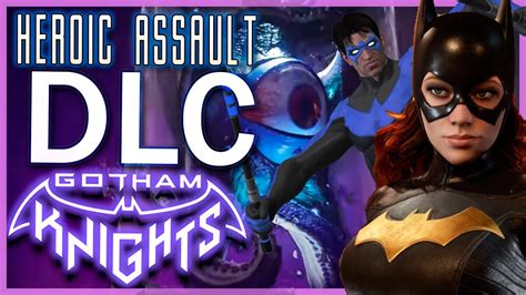 Gotham Knights DLC Heroic Assault Part 3 STARRO why not DEATHSTROKE? - YouTube