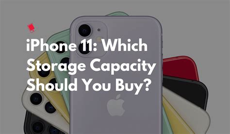 Which iPhone 11 Storage Capacity Should You Buy — 64GB, 128GB or 256GB ...