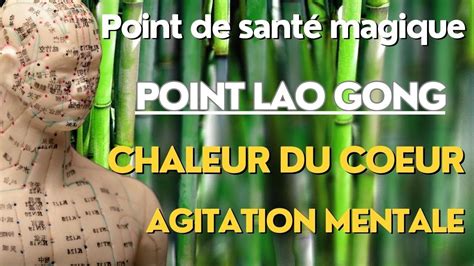 Les points MAGIQUES de santé: Point LAO GONG - Clarifier la chaleur du ...