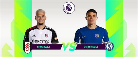 Fulham vs Chelsea