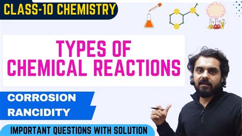 Types of Chemical Reactions | Corrosion | Rancidity | CBSE 10th | Make ...