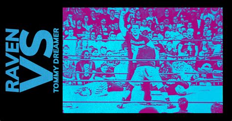 Raven vs Tommy Dreamer: ECW's Definitive Feud — The Signature Spot