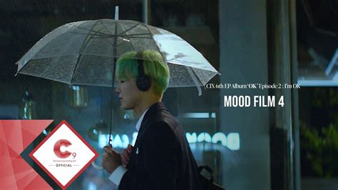 CIX(씨아이엑스) 6th EP Album 'OK' Episode 2 : I’m OK , MOOD FILM 4 - YouTube