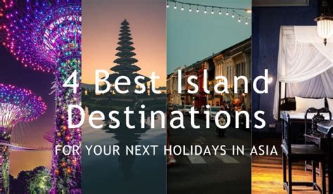 4 Best Island Destinations for Your Next Holidays in Asia - SmartDory