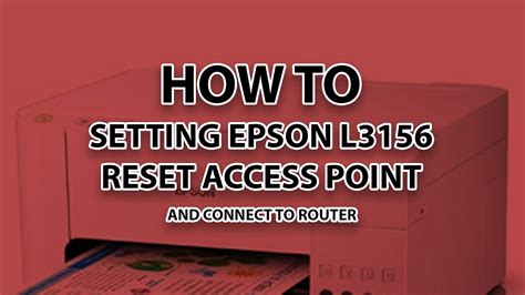 How To Setup Epson L3156 Wifi Reset Show Wifi Password - YouTube