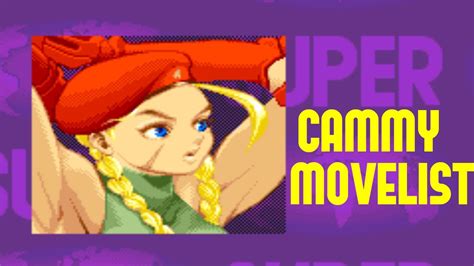 Super Street Fighter II: Turbo - Cammy Move List - YouTube