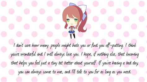 I'm not normally a big fan of Monika, but this quote really helps me on ...