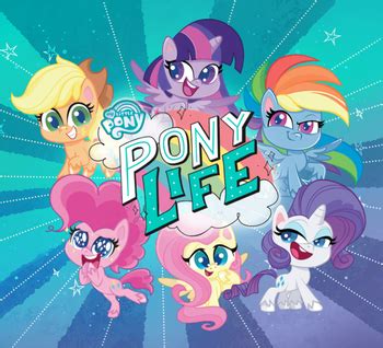 My Little Pony: Pony Life (Western Animation) - TV Tropes