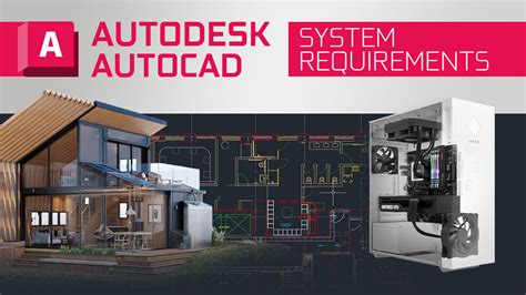 AutoCAD System Requirements & PC Recommendations