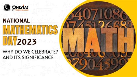 National Mathematics Day 2023: Why Do We Celebrate? And Its Significance - PWOnlyIAS