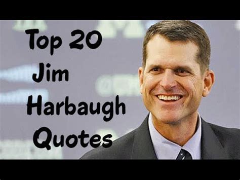 Top 20 Jim Harbaugh Quotes - the head football coach at the University of Michigan - YouTube