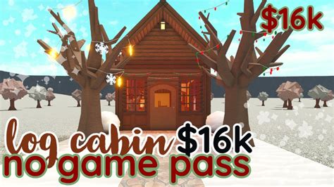 bloxburg | *NO GAME PASS* log cabin | $16k house build - YouTube