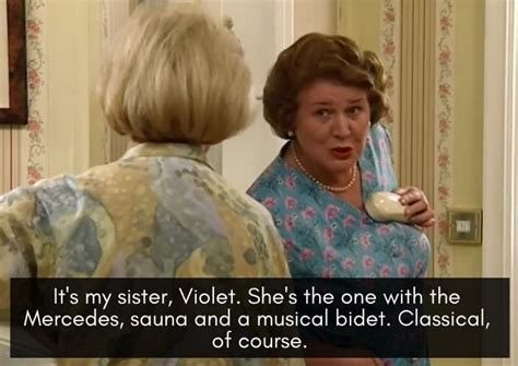 The Top 20 Hyacinth Bucket Quotes from Keeping Up Appearances - I Heart British TV | Keeping up ...