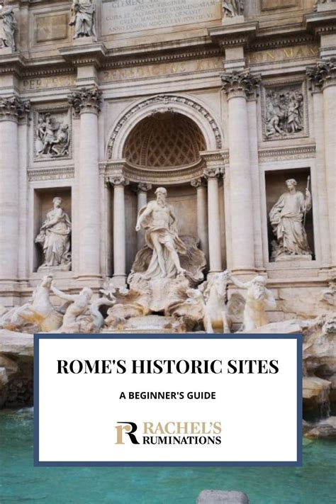 Beginner’s guide to the top historic sites in Rome - Rachel's Ruminations