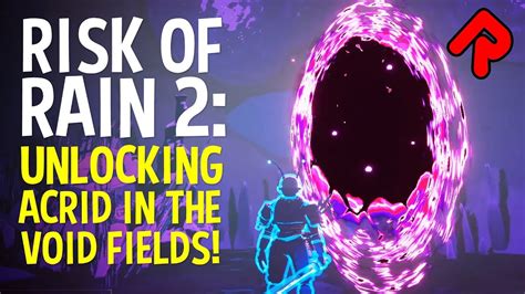 How to unlock ACRID in Void Fields hidden realm! | Risk of Rain 2 gameplay - YouTube