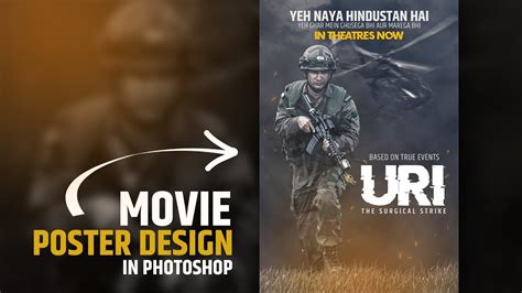 Movie Poster Design in Photoshop | URI - The surgical Strike | Filmy Editing & Vlogs - YouTube