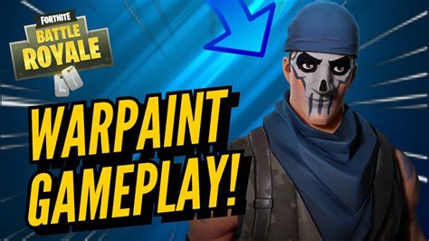 WARPAINT Skin Gameplay! In Fortnite Battle Royale.. - YouTube