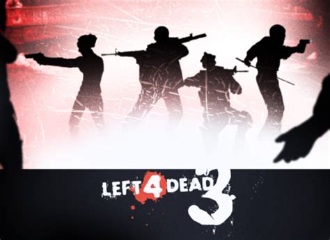 Left 4 Dead 3 Confirmed - Left 4 Dead - Giant Bomb