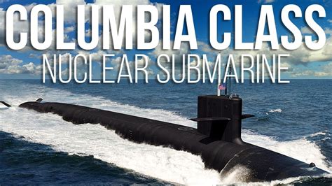 What Do We Know About the Us Navy's New Submarine? - Columbia Class - Learning Military - YouTube