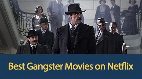 9 Best Gangster Movies on Netflix - TRIALFORFREE .COM