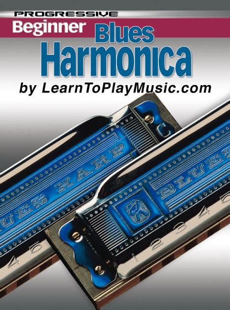 Blues Harmonica Lessons for Beginners by LearnToPlayMusic.com on iBooks