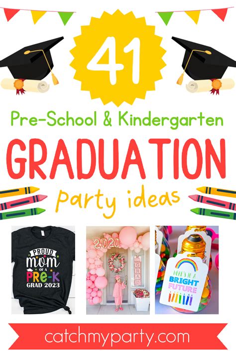 41 Best Preschool & Kindergarten Graduation Party Ideas (2024) | Catch ...