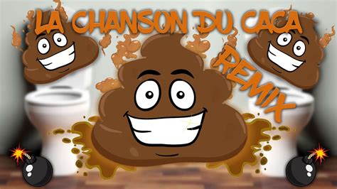 LA CHANSON DU CACA REMIX - YouTube