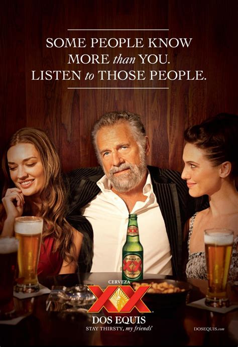 Dos Equis Beer Guy Quotes. QuotesGram