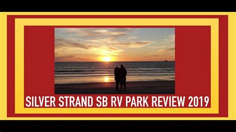 Silver Strand State Beach RV Park 2019 Coronado California - YouTube