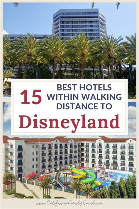 15 Best Hotels Walking Distance to Disneyland - California Family Travel