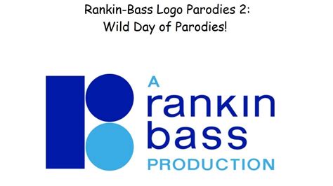 Rankin-Bass Logo Parodies 2: Wild Day of Parodies! - YouTube