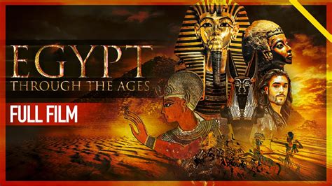 Egypt Through The Ages (FULL DOCUMENTARY FILM VERSION) - YouTube