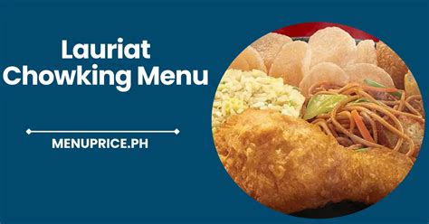 Lauriat Chowking Menu Prices in Philippines 2024 [Updated] - Pricemenu.ph