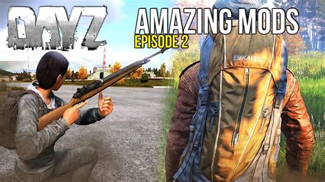 #DayZ Amazing Mods #2 ~ New Guns, New Clothing & More! - YouTube