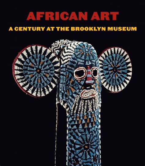 African Art: A Century at the Brooklyn Museum | DelMonico Books