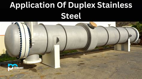 Application of Duplex Stainless Steel