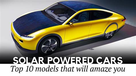 Top 10 Electric Cars Using Solar Panels to Keep the Batteries Charged ...