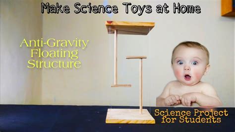 How to make Anti-Gravity structure, Science projects for Kids ...