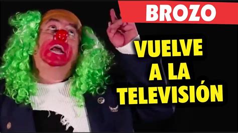 Brozo vuelve a la televisión - YouTube